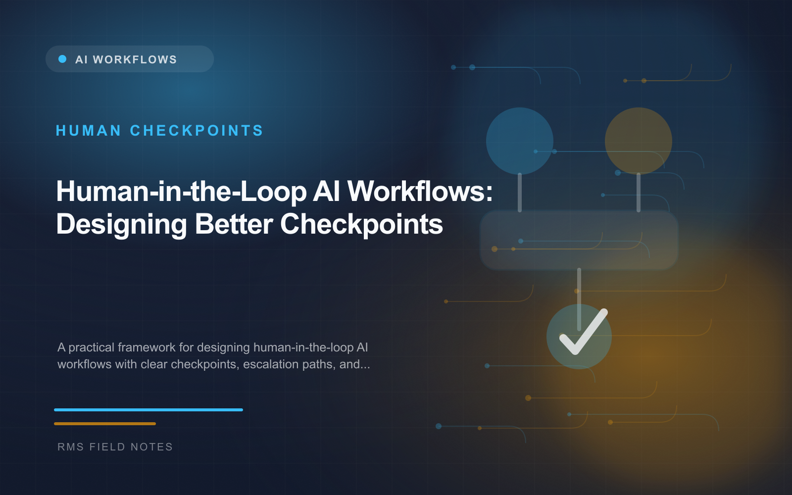 Human-in-the-Loop AI Workflows: Designing Better Checkpoints